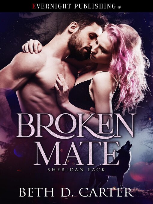 Title details for Broken Mate by Beth D. Carter - Available